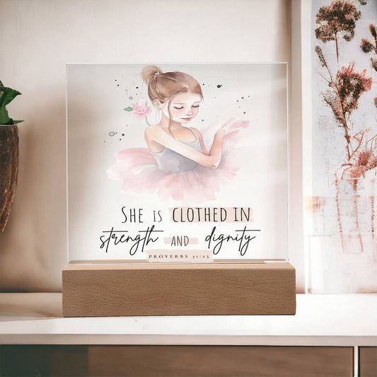 Acrylic Plaque with Wooden Stand LED lights - Inscribed with Proverbs 31 | Nightlight for Girls, Christian Gift for Girls, Ballerinas, Dancers