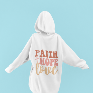Faith Hope Love Hoodie - Christian Hooded Sweatshirt | 1 Corinthians 13:13