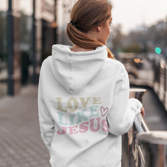 Love Like Jesus Hooded Sweatshirt - Christian Hoodie