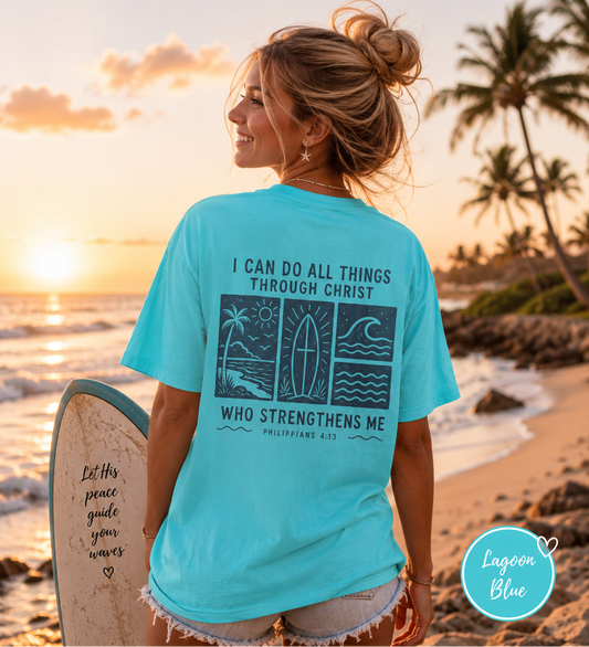 I Can Do All Things Through Christ Surf Tee – Philippians 4:13 Beach Shirt