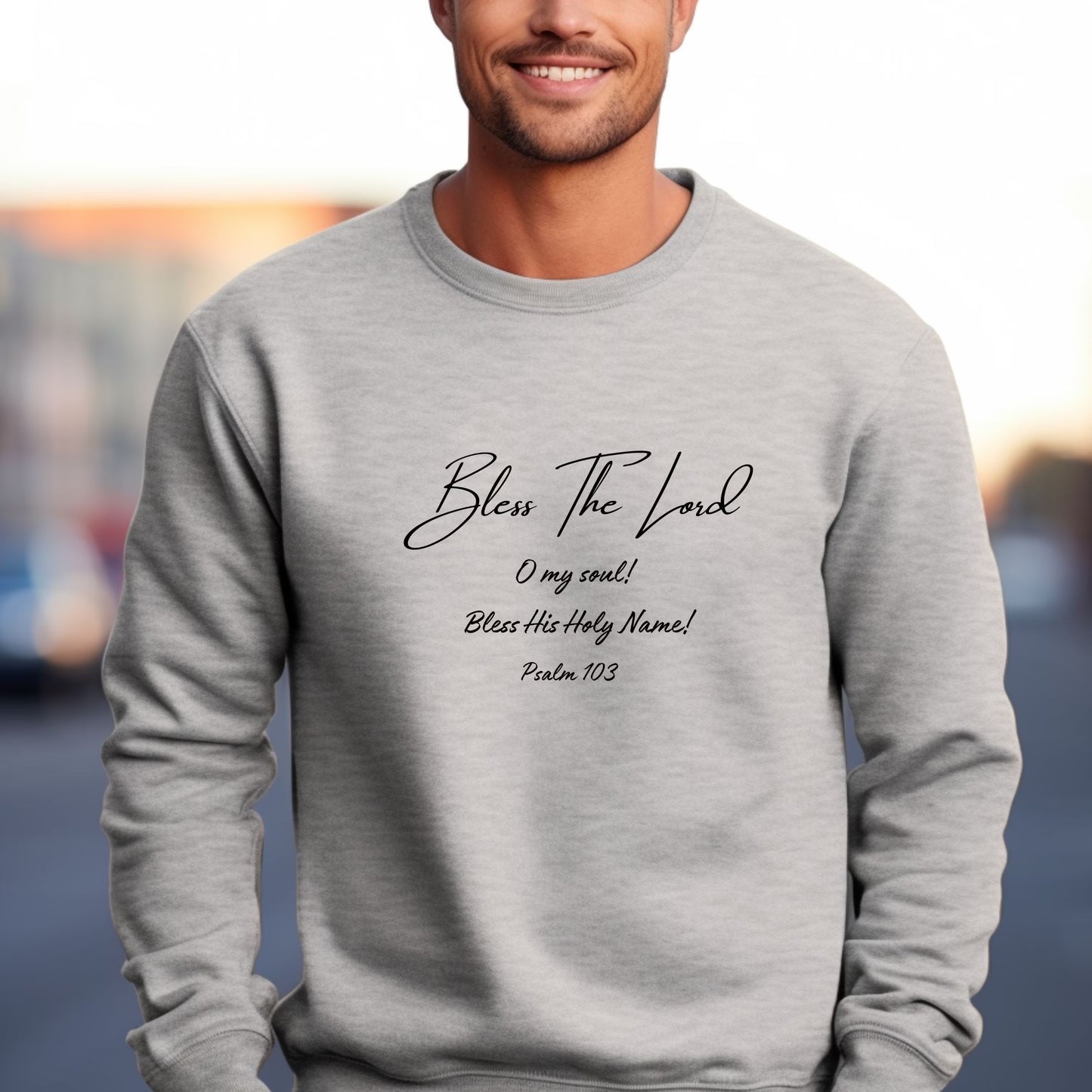 Bless The Lord O My Soul - Psalm 103 Crewneck Sweatshirt
