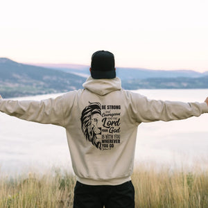 Be Strong and Courageous Hoodie | Joshua 1:9 Bible Verse Hoodie