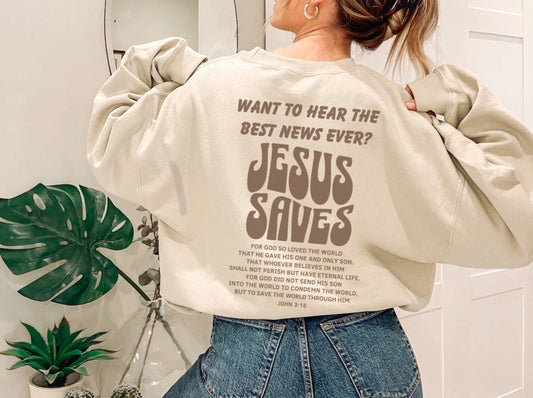 Jesus Saves Sweatshirt - John 3:16 Bible Verse Sweatshirt