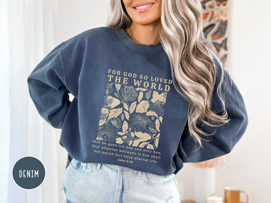 John 3:16 Christian Sweatshirt | Comfort Colors Dyed Sweatshirt | Bible Verse Sweater