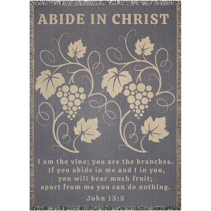 Abide In Christ - Woven Blanket