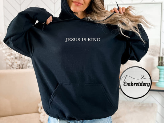 Embroidered Jesus Is King Hoodie | Christian Hooded Sweatshirt