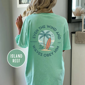 Even the Wind & Waves Obey Him Beach Tee | Matthew 8:27