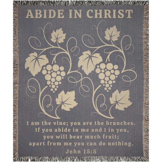 Abide In Christ - Woven Blanket