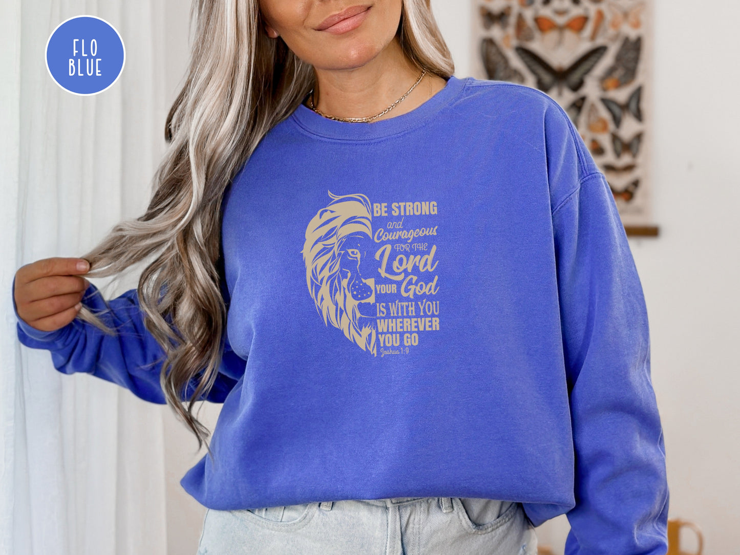Be Strong and Courageous Sweater | Comfort Colors Sweatshirt | Joshua 1:9 Bible Verse Sweater
