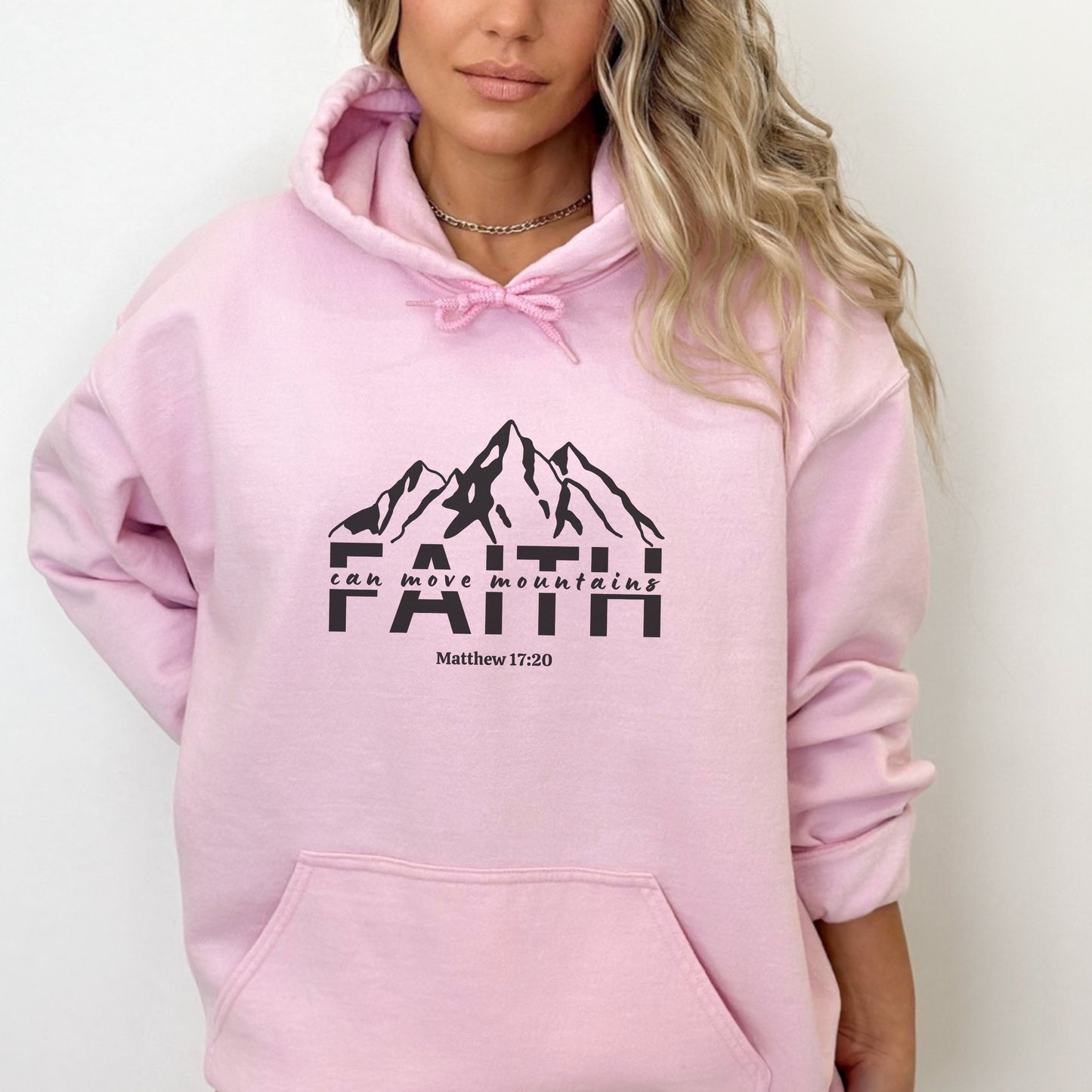 Faith Can Move Mountains Hoodie | Hooded Sweatshirt