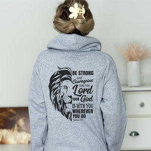 Be Strong and Courageous Hoodie | Joshua 1:9 Bible Verse Hoodie