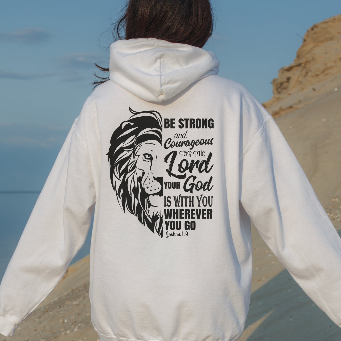 Be Strong and Courageous Hoodie | Joshua 1:9 Bible Verse Hoodie