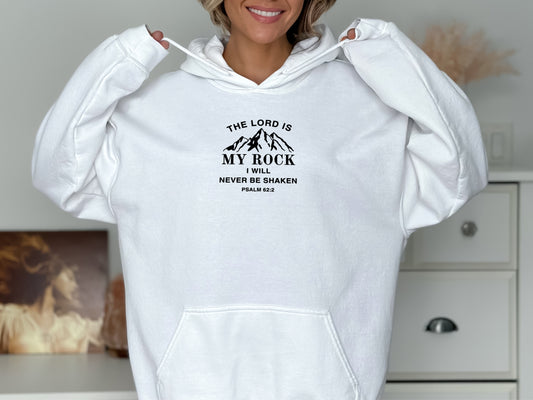 Embroidered Hoodie - The Lord is My Rock I Will NEVER BE SHAKEN - Psalm 62