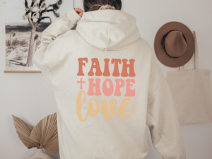 Faith Hope Love Hoodie - Christian Hooded Sweatshirt | 1 Corinthians 13:13