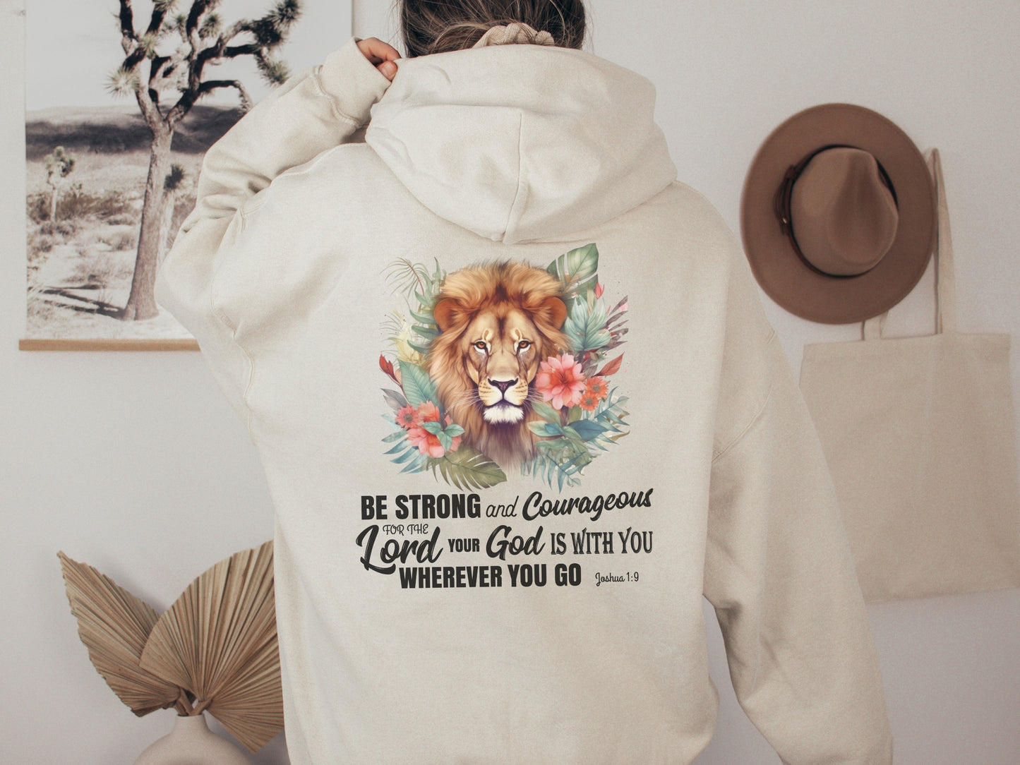 Be Strong and Courageous - Lion Christian Hoodie With Joshua 1:9 Bible Verse