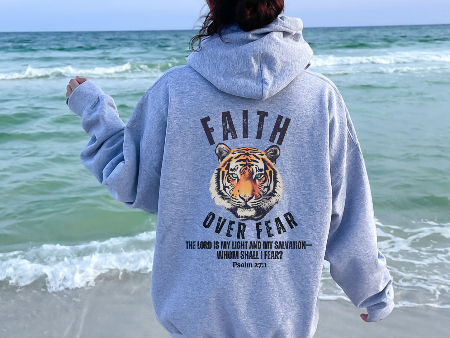 Faith Over Fear Hoodie - Whom Shall I Fear Psalm 27 - Christian Hooded Sweatshirt