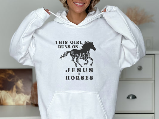Horse Hoodie - This Girl Runs On Jesus & Horses | Girl's/Women's Horse Sweatshirt