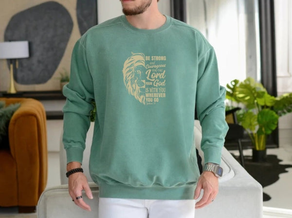 Be Strong and Courageous Sweater | Comfort Colors Sweatshirt | Joshua 1:9 Bible Verse Sweater Hover
