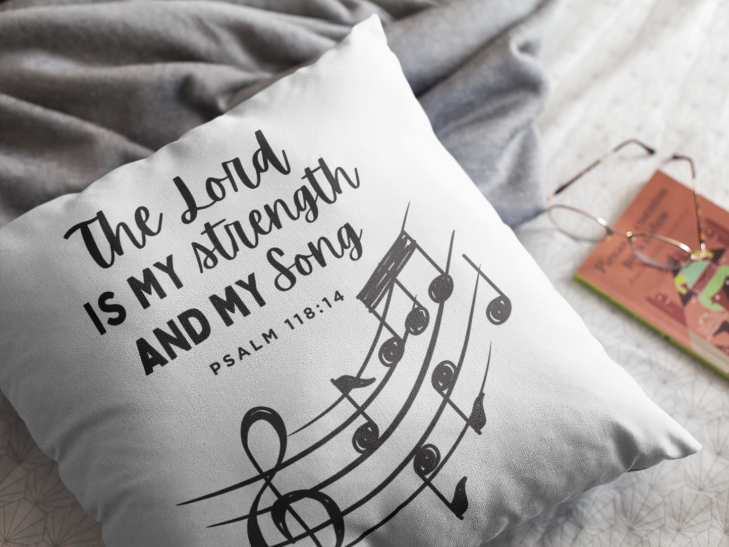 The Lord Is My Song - Psalm 118 | Pillow for Bed, Living Room Couch  - Bible Verse Pillow