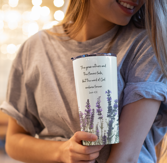 Christian Tumbler 20oz | Lavender Flower Tumbler With Two Powerful Bible Verse - The Word of God Endures Forever