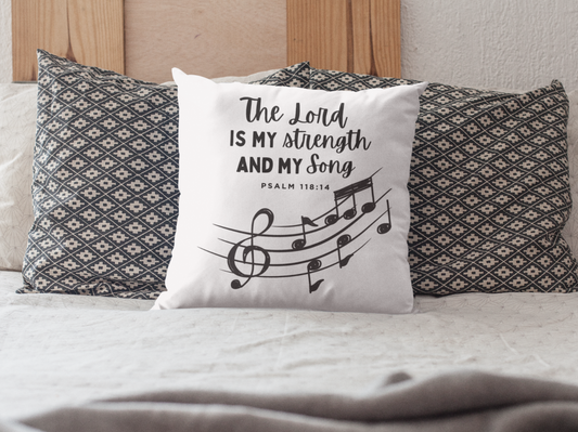 The Lord Is My Song - Psalm 118 | Pillow for Bed, Living Room Couch - Bible Verse Pillow