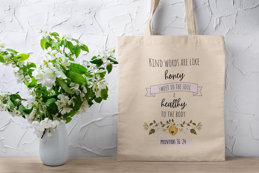 Bible Verse Tote Bag - Proverbs 16:24 "Kind Words Are Like Honey"