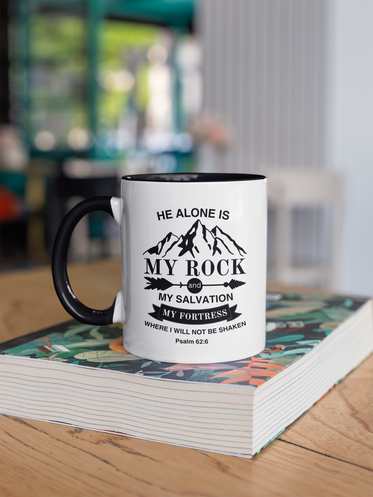 Psalm Scripture Mug | He Alone Is My Rock - Psalm 62:6 Accent Coffee Mug