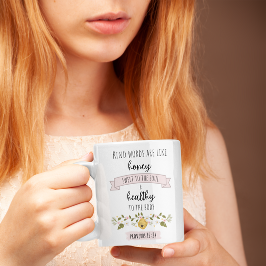 Proverbs 16:24 Bible Verse Mug - Kind Words Are Like Honey | Tea & Coffee Mug