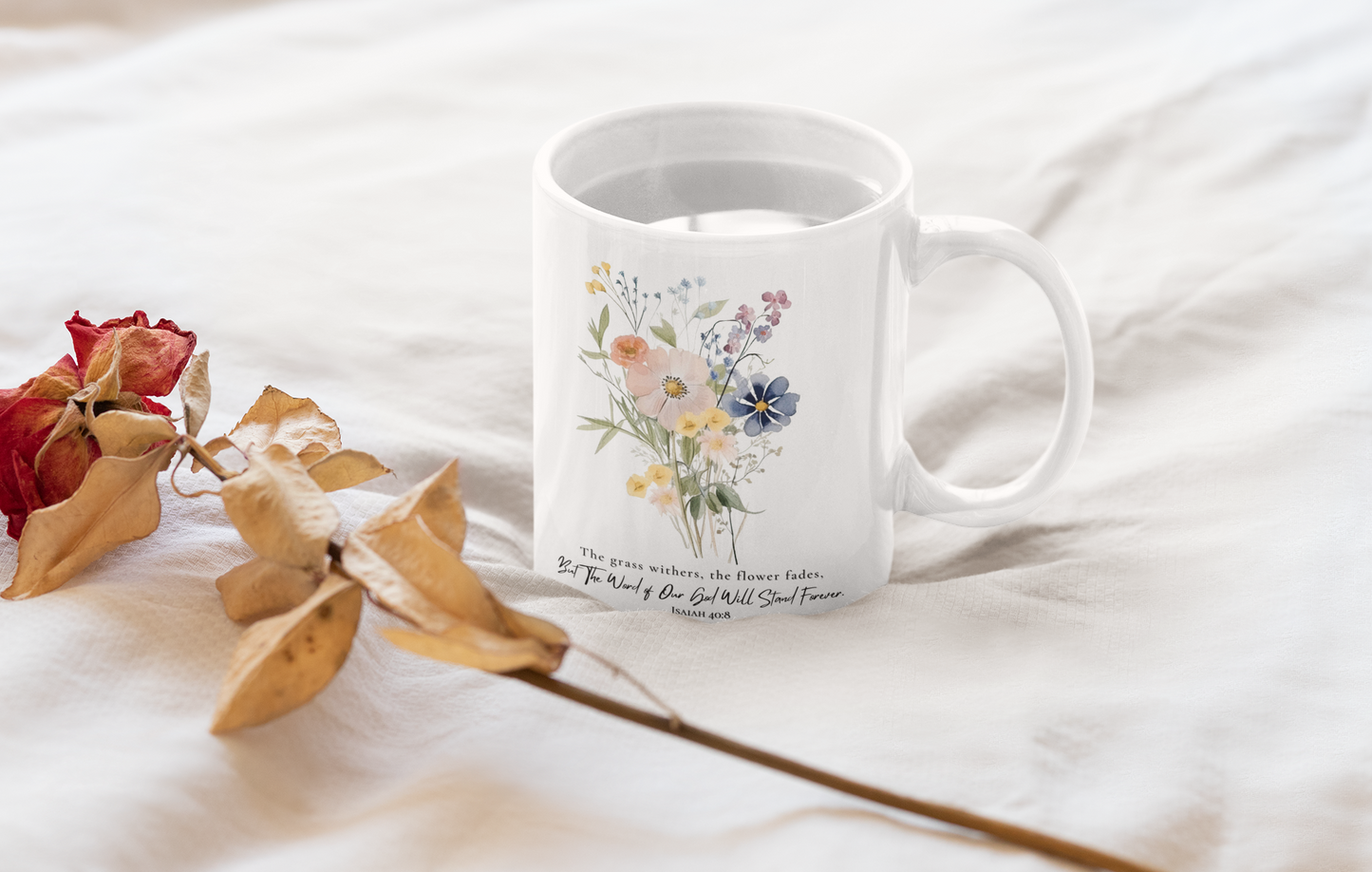 Flower Coffee Mug with Bible Verse Isaiah 40:8 - The Word of God Stands Forever