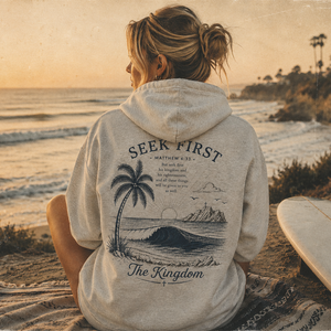 Seek First The Kingdom Matthew 6:33 Hoodie