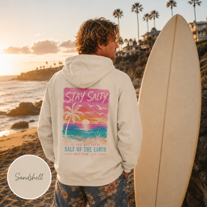 Stay Salty "You Are the Salt of the Earth" Hoodie