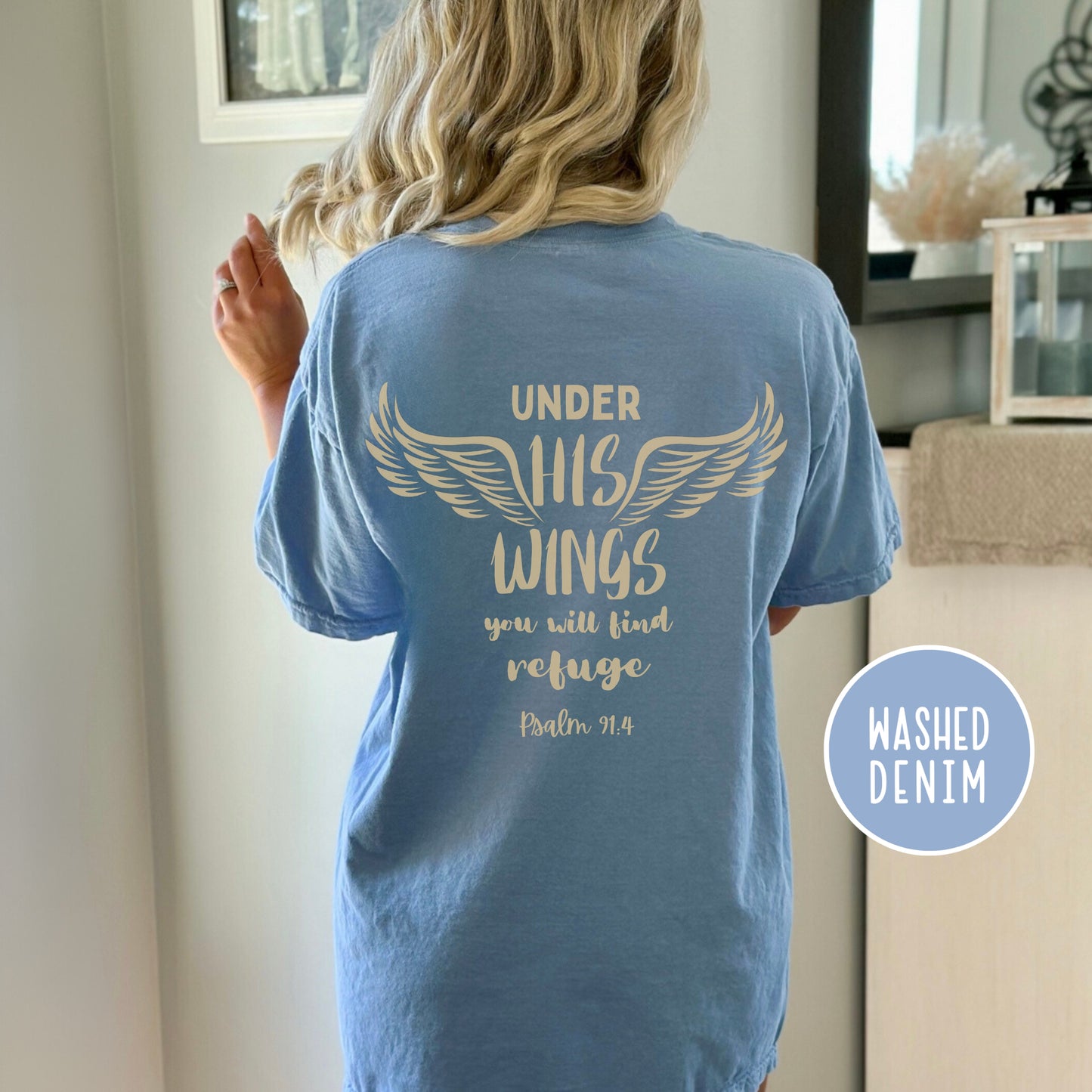 Under His Wings - Psalm 91 Bible Verse Shirt | Comfort Colors Shirt